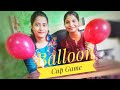 Balloon Cup Game Blow The Cup Cup Game Indoorgame Kittyfamilypartygame
