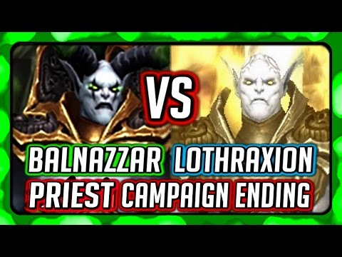 WOW Legion 🌟 Priest Campaign Ending  - Balnazzar VS. Lothraxion (Whoever that is)