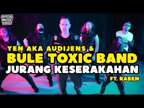 YEN aka Audijens & Bule Toxic Band "JURANG KESERAKAHAN" ft. Raben (Official Video)