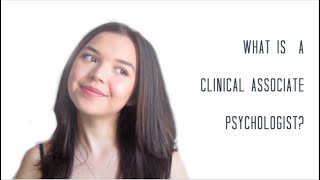 What is a Clinical Associate Psychologist? A new route to the Clinical Psychology Doctorate?