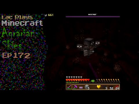 Lac Plays FTB Agrarian Skies Ep 172 Fighting Withers