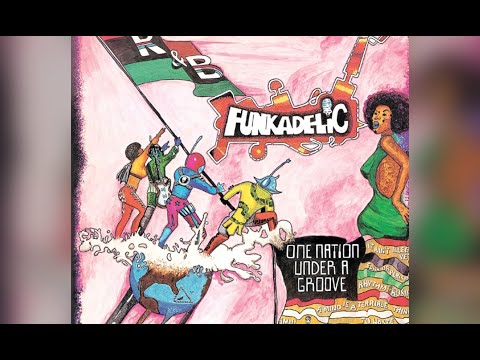 Funkadelic - One Nation Under A Groove