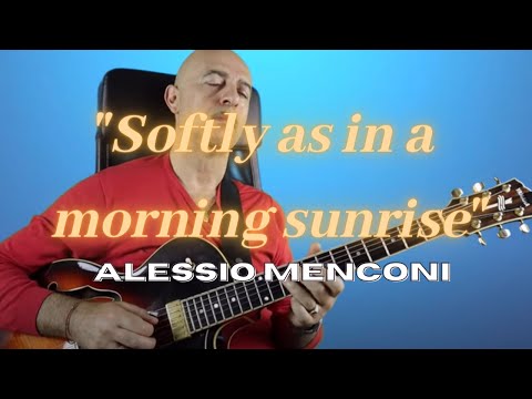 Softly as in a morning sunrise | Alessio Menconi