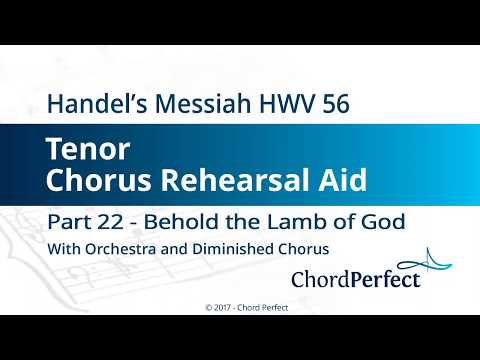 Handel's Messiah Part 22 - Behold the Lamb of God - Tenor Chorus Rehearsal Aid