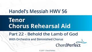 Handel's Messiah Part 22 - Behold the Lamb of God - Tenor Chorus Rehearsal Aid