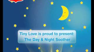 TINY LOVE -  DAY & NIGHT SOOTHER