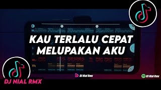 Download lagu DJ Kau Terlalu Cepat Melupakan Aku Remix Viral Tiktok Terbaru 2023 Full Bass mp3 Download lagu DJ Kau Terlalu Cepat Melupakan Aku Remix Viral Tiktok Terbaru 2023 Full Bass mp3