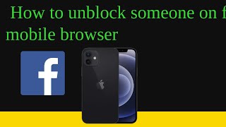 How to unblock someone on Facebook mobile browser