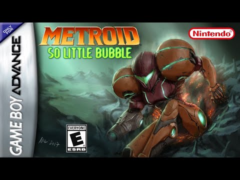 Metroid: So Little Bubble  - Hack of Zero Mission GBA