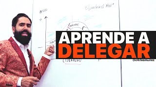 Aprende a delegar.