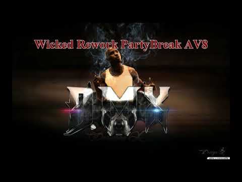 Dj SoToS Vs. Dmx - Party Up ( Wicked Rework PartyBreak AV8 )