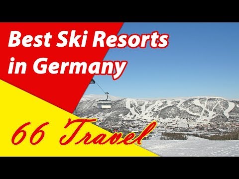 List 7 Best Ski Resorts in Germany | Skiing in Europe | 66Travel