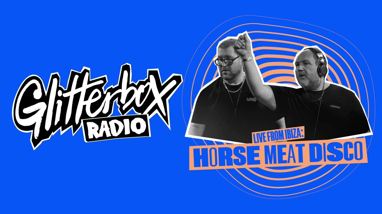 Glitterbox Radio Show 373 Hosted by Melvo Baptiste, Live From Ibiza: Horse Meat Disco