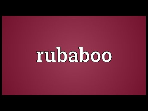Rubaboo Meaning