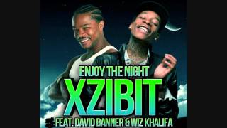 XZIBIT - Enjoy The Night (Feat. David Banner, Wiz Khalifa)