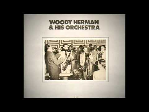 Watermelon Man - Woody Herman and the Thundering Herd