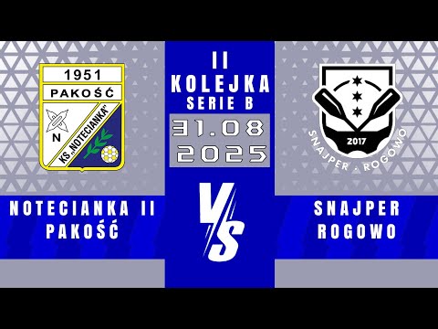 SERIE B | Notecianka II Pakość - Snajper Rogowo | 1 - 1