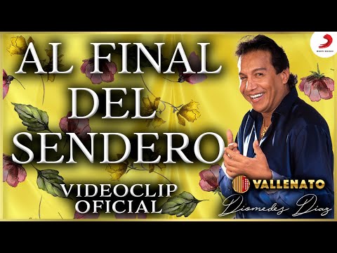 Al Final Del Sendero, Diomedes Díaz - Video Oficial