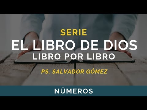 The Book of God: Book by Book | NUMBERS | Ps. Salvador Gómez