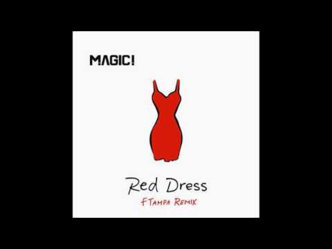 MAGIC! - Red Dress (FTampa Remix)
