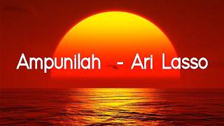 Download lagu Ari Lasso - Ampunilah (  Lirik Video ) mp3