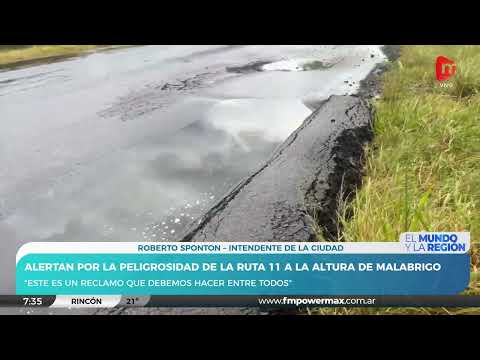 El Intendente de Malabrigo, Roberto Sponton, alerta sobre el mal estado de la Ruta 11