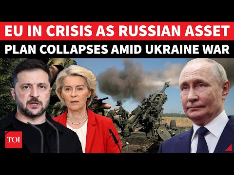 Europe In Crisis: No Money To Pay For Ukraine As Russia Asset Plan Backfires Amid Infighting