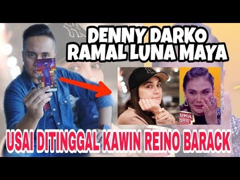 Deny Darko RAMAL KEHIDUPAN ASMARA Luna Maya USAI Ditinggal NIKAH Reino Barack