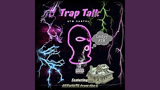 Trap Talk Music Video