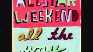 Allstar Weekend-When I Get Paid