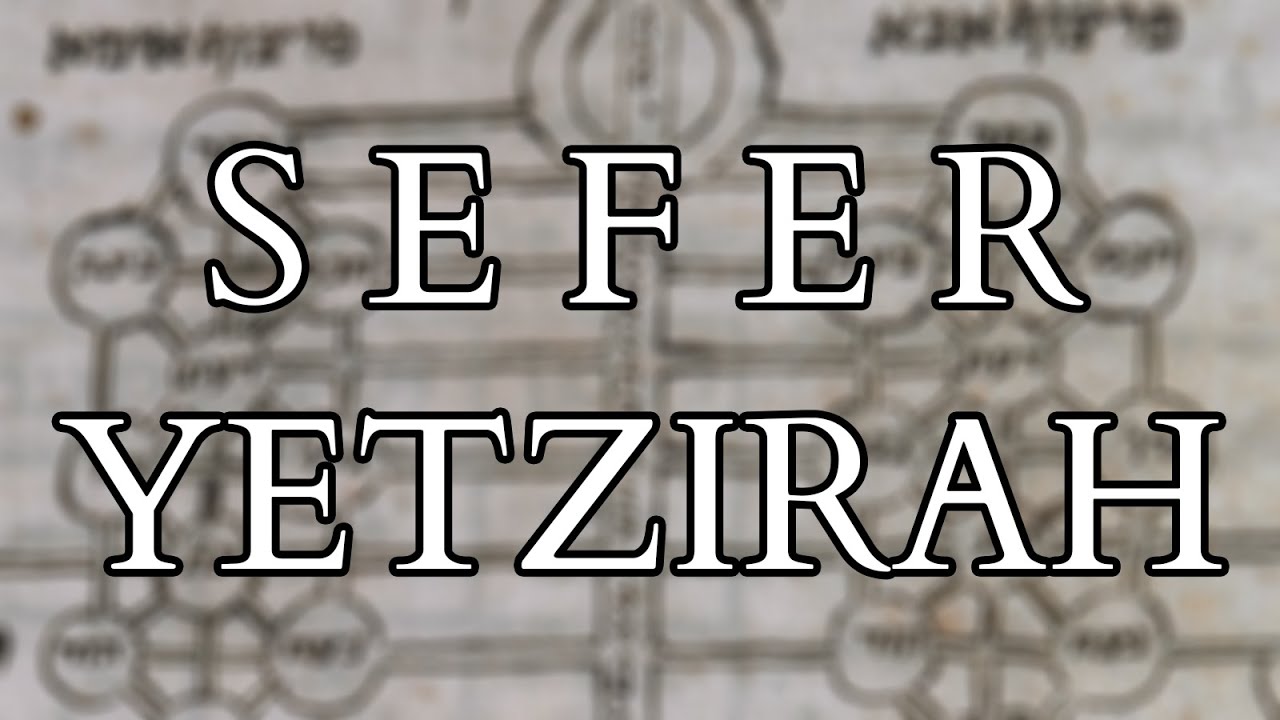 Sefer Yetzirah - Book of Formation - Introduction to a Core Early Text of Kabbalah Cabala Qabbalah