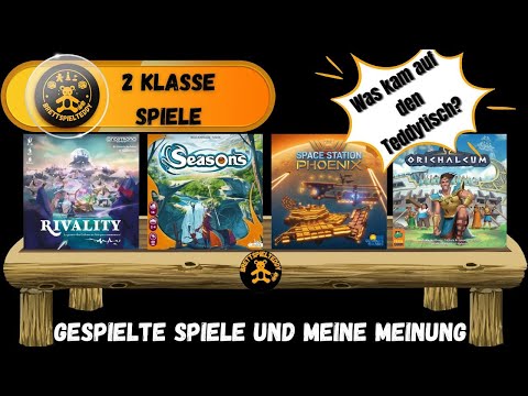 Was kam auf den Teddytisch? Rivality, Seasons, Space Station Phönix, Orichalcum - Brettspiel Teddy