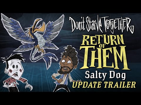 Don't Starve Together: Return of Them - Salty Dog [Update Trailer]