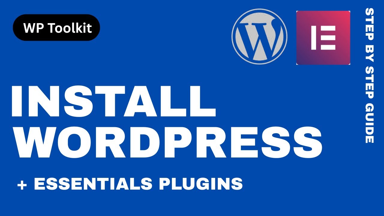 How to Install WordPress & Essential Plugins   | WP Toolkit
