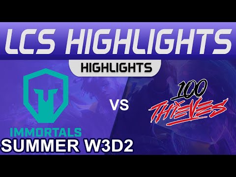 IMT vs 100 Highlights LCS Summer Season 2022 W3D2 Immortals vs 100 Thieves by Onivia