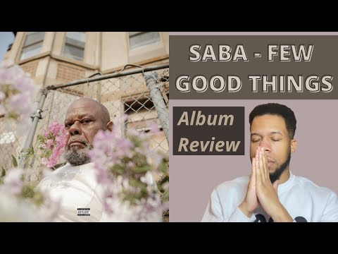 Saba - Few Good Things | Album Review