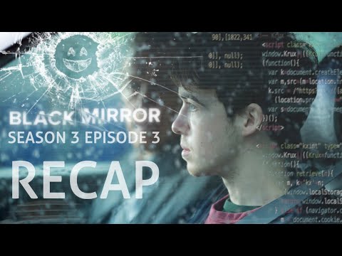 Black Mirror || Shut Up and Dance || Season 3 Ep 3 || Let's Recap Classics