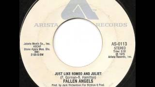 Fallen Angels "Just Like Romeo And Juliet"