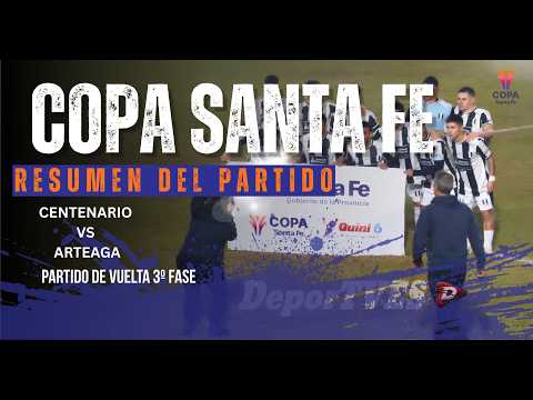 RESUMEN DEL PARTIDO CENTENARIO ARTEAGA COPA SANTA FE
