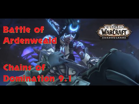 Battle of Ardenweald Storylines Chains of Domination World Of Warcraft 9.1.0