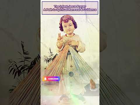The Infant Jesus Prayers – A Path to Spiritual Renewal