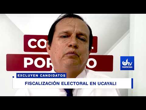 FISCALIZACIÓN ELECTORAL EN UCAYALI