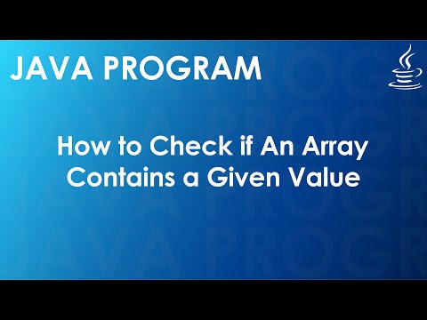 Java Program To Check If An Array Contains A Given Value Java Examples