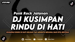 Download lagu DJ KUSIMPAN RINDU DI HATI - PUNK ROCK JALANAN (REMIX TERBARU 2024) mp3 Download lagu DJ KUSIMPAN RINDU DI HATI - PUNK ROCK JALANAN (REMIX TERBARU 2024) mp3