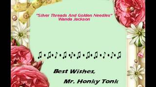 Silver Threads And Golden Needles Wanda Jackson