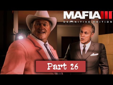 MAFIA 3: DEFINITIVE EDITION Gameplay Walkthrough (No Commentary) 1080p HD 60FPS 【PART 26】
