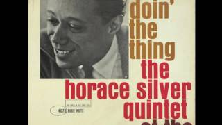 Horace Silver - Doin' the Thing