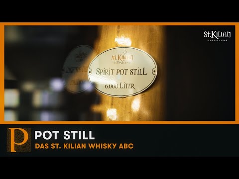 Pot Still | St. Kilian Whisky ABC