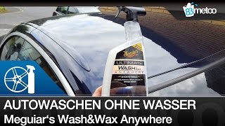 Auto waschen ohne Wasser - Meguiars Wash & Wax Anywhere Test Erfahrung Anwendung - 83metoo
