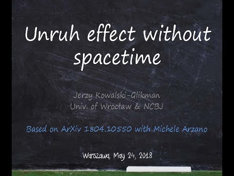Sing18: The Unruh effect without space-time by Jerzy Kowalski-Glikman